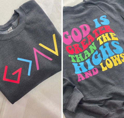 MultiColor God Is Sweatshirt (front and back)
