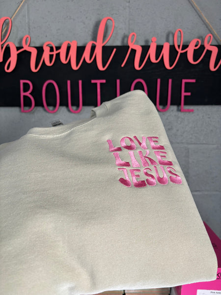 Love like Jesus Embroidered Sweatshirt