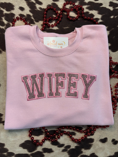 Wifey Glitter Embroidered Sweatshirt