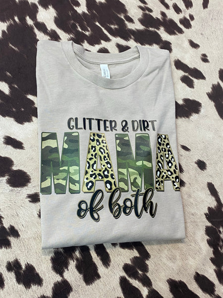 Glitter & Dirt Mama T-shirt