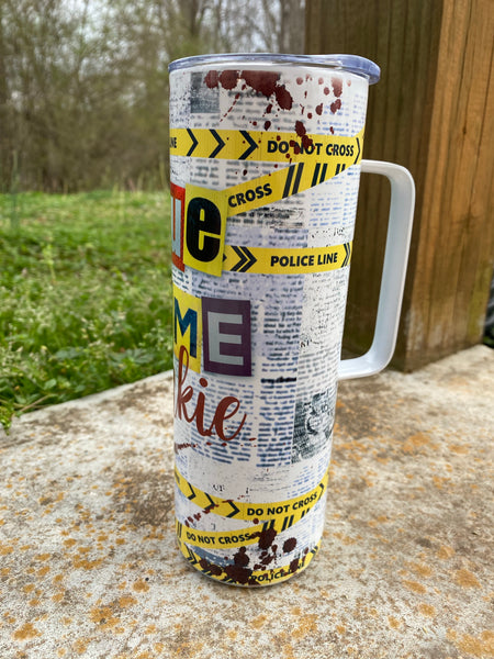 True Crime Junkie Tumbler with Handle