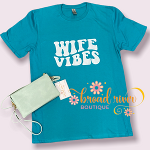 “Wife Vibes” T-shirt